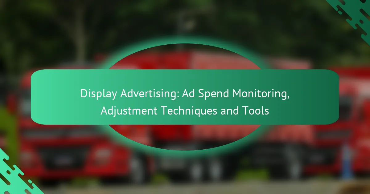 Display reklāma: reklāmas izdevumu uzraudzība, pielāgošanas paņēmieni un rīki