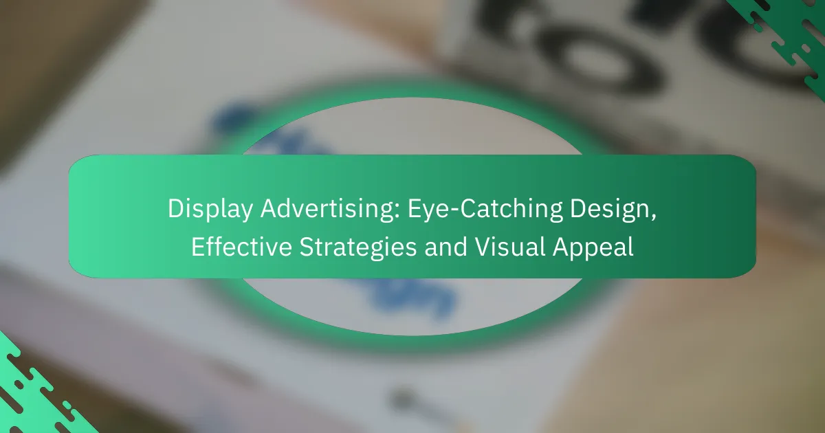 Display reklāma: acij tīkams dizains, efektīvas stratēģijas un vizuālais pievilcīgums