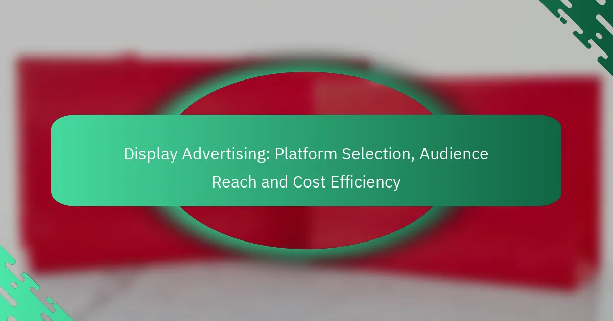Displeja reklāma: platformas izvēle, auditorijas sasniedzamība un izmaksu efektivitāte