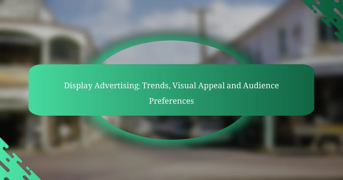 Displeja reklāma: Tendences, vizuālā pievilcība un auditorijas preferences